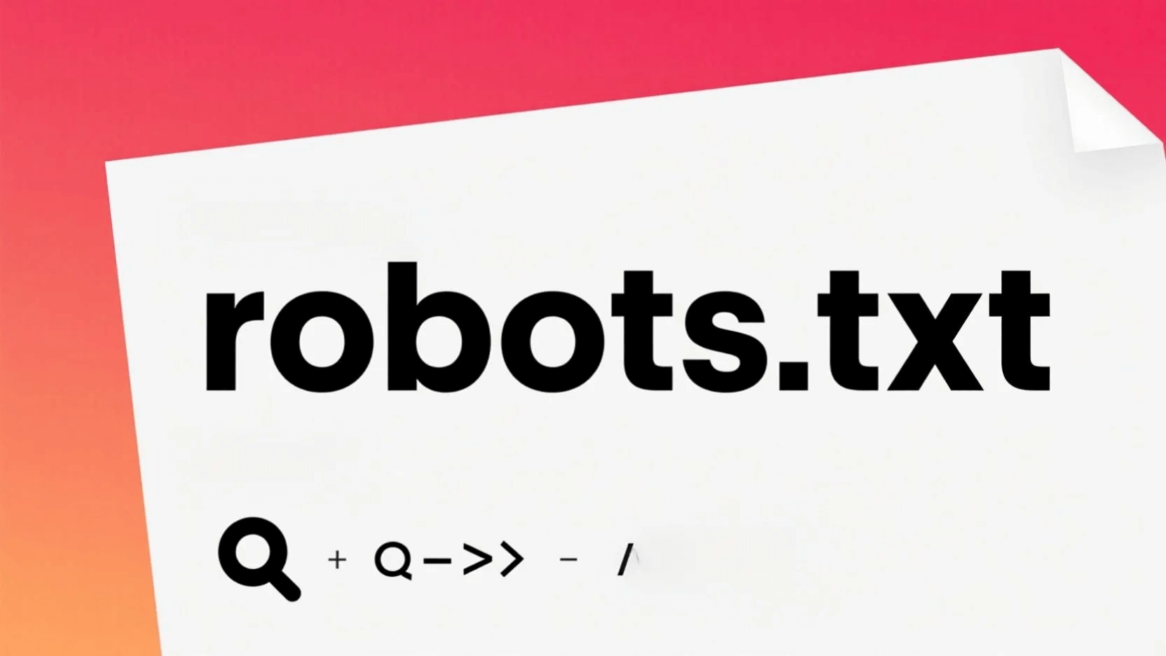 一文搞懂SEO优化之站点robots.txt cover