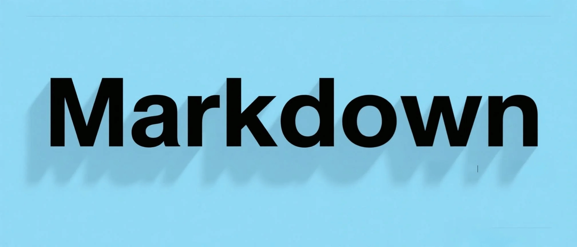 一文搞懂 Markdown 文档规则